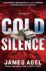 Go to record Cold silence : [a Joe Rush novel]
