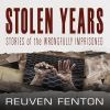Go to record Stolen years : stories of the wrongfully imprisoned