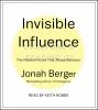 Go to record Invisible influence : the hidden forces that shape behavior