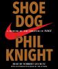 Go to record Shoe dog : a memoir by the creator of Nike