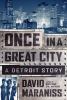 Go to record Once in a great city : a Detroit story