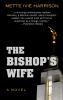 Go to record The bishop's wife : [a novel]