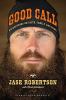 Go to record Good call : reflections on faith, family, and fowl