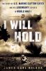 Go to record I will hold : the story of USMC Legend Clifton B. Cates, f...