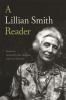 Go to record A Lillian Smith reader