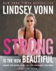 Go to record Strong is the new beautiful : embrace your natural beauty,...