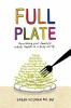 Go to record Full plate : nourishing your family's whole health in a bu...