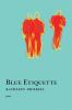 Go to record Blue etiquette : poems