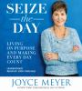 Go to record Seize the day : living on purpose and making every day count