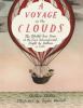 Go to record A voyage in the clouds : the (mostly) true story of the fi...