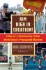 Go to record Aim high in creation! : a one-of-a-kind journey inside Nor...