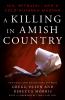 Go to record A killing in Amish country : sex, betrayal, and a cold-blo...