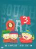 Go to record South Park. The complete third season