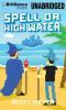 Go to record Spell or high water