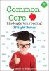 Go to record Common core kindergarten reading. 25 sight words