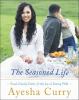 Go to record The seasoned life : food, family, faith, and the joy of ea...