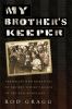 Go to record My brother's keeper : Christians who risked all to protect...