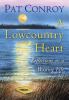 Go to record A lowcountry heart : reflections on a writing life