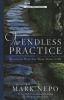 Go to record The endless practice : becoming who you were born to be