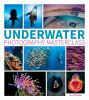 Go to record Underwater photography masterclass