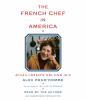 Go to record The French chef in America / Julia Child's Second Act