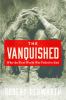 Go to record The vanquished : why the First World War failed to end