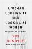 Go to record A woman looking at men looking at women : essays on art, s...
