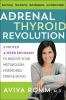 Go to record The adrenal thyroid revolution : a proven 4-week program t...