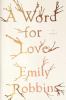 Go to record A word for love : a novel
