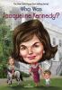 Go to record Who was Jacqueline Kennedy?