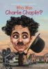 Go to record Who was Charlie Chaplin?