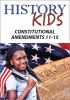 Go to record History kids. Constitutional Amendments 11-15