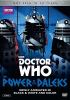 Go to record Doctor Who. The power of the Daleks