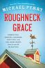 Go to record Roughneck grace : farmer yoga, creeping codgerism, apple g...