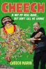 Go to record Cheech is not my real name : but don't call me Chong!