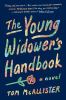 Go to record The young widower's handbook : a novel