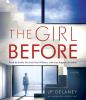 Go to record The girl before : a novel