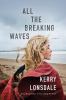 Go to record All the breaking waves : a novel
