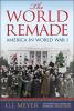 Go to record The world remade : America in World War I