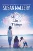 Go to record A million little things : [a Mischief Bay novel]