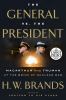 Go to record The general vs. the president : MacArthur and Truman at th...