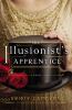 Go to record The illusionist's apprentice : [a novel]