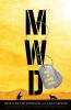 Go to record MWD : hell is coming home