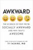 Go to record Awkward : the science of why we're socially awkward and wh...