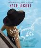 Go to record The Hollywood daughter : a novel