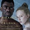 Go to record Miranda and Caliban