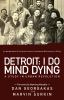 Go to record Detroit : I do mind dying : a study in urban revolution