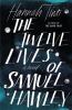 Go to record The twelve lives of Samuel Hawley : a novel
