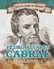 Go to record Pedro Álvares Cabral : first European explorer of Brazil