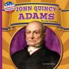 Go to record John Quincy Adams : the 6th president